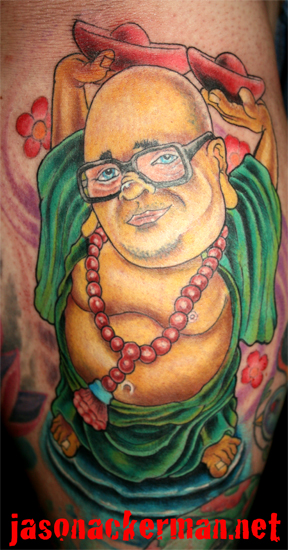 Jason Ackerman - buddha as buddha tattoo!!!